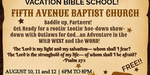 VACATION BIBLE SCHOOL. WILD WEST AND THE WORD!  Psalm 27:1