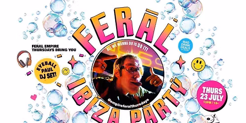 FERAL goes Large with DJ Eyeball Paul