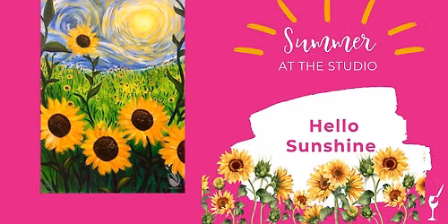 Hello Sunshine! 2 Chances to Paint! 
