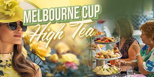 Melbourne Cup High Tea