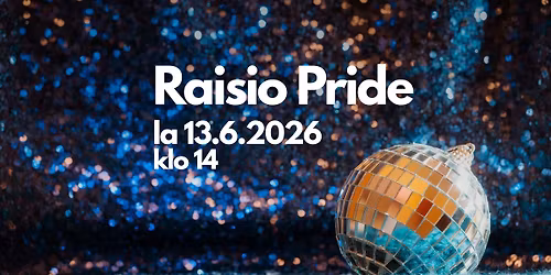 Raisio Pride 2026 \u2013 kulkue ja puistojuhla