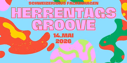 HERRENTAGSGROOVE 2026
