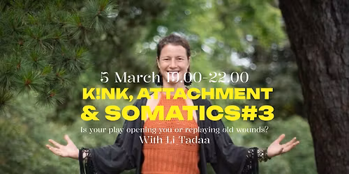 K!nk, Attachment and Somatics #3