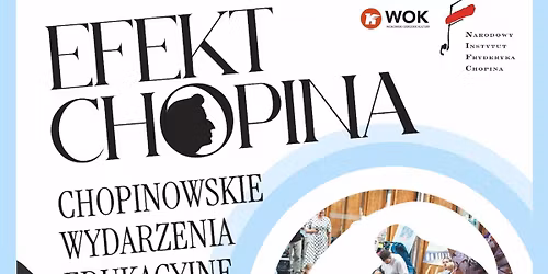 FRYDERYK CHOPIN W WO\u0141OWIE !