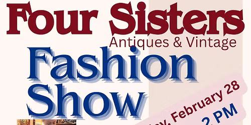 Four Sisters Antiques & Vintage FASHION SHOW