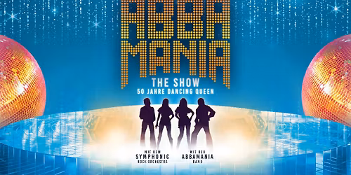 ABBAMANIA THE SHOW - DANCING QUEEN - TOUR 2026 \/ REGENSBURG