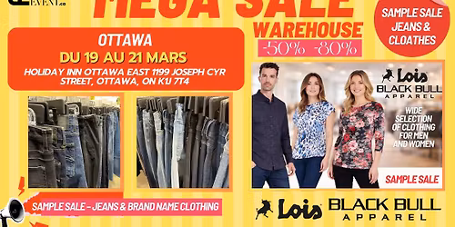 \ud83d\udd25 MEGA SALE \u2013 OTTAWA \ud83d\udd25  \ud83d\udc56 SAMPLE SALE \u2013 JEANS & CLOTHES BLACKBULL, LOIS 