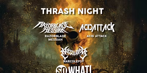 Thrash Night | So What!