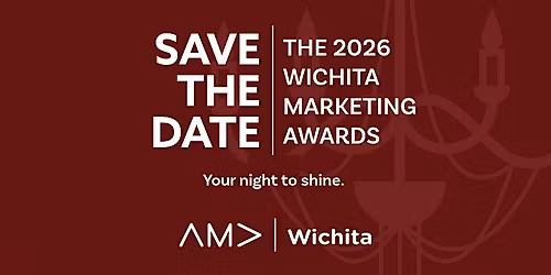 Your Night to Shine - 2026 Wichita Marketing Awards