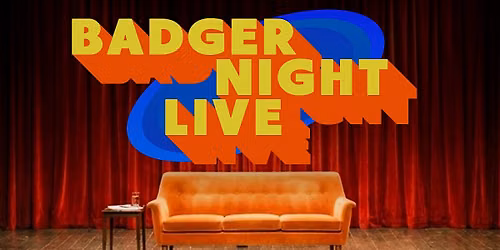 Badger Night Live - live standup on Sunset