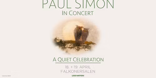 Paul Simon - A Quiet Celebration \/ Falkonersalen 18. + 19. april 2026