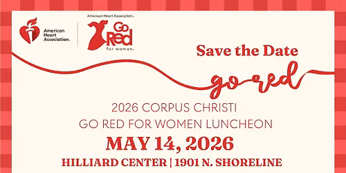 2026 Corpus Christi Go Red for Women Luncheon