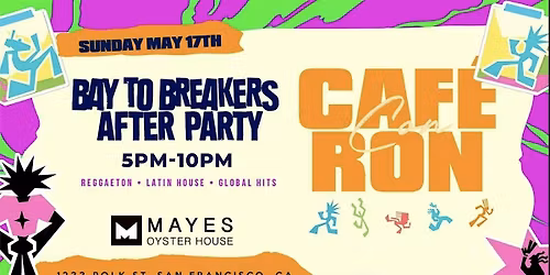 BAY TO BREAKERS AFTER PARTY AT MAYES | SUN MAY 17