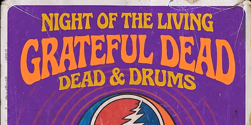 Night of the Living Grateful Dead & Drums