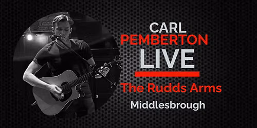 Carl Pemberton Live: The Rudds Arms 