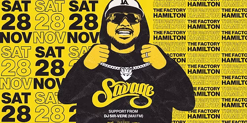 SAVAGE (LIVE) - HAMILTON
