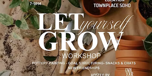 Let Yourslef Grow Workshop