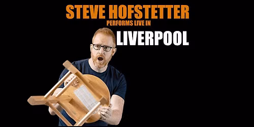 Steve Hofstetter in Liverpool, UK! (7 PM)
