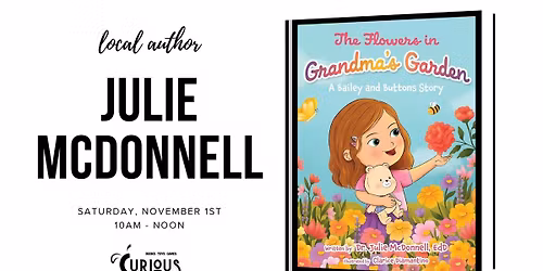 Local Author Event: Julie McDonnell, The Flowers in Grandma's Garden: A Bailey and Buttons Story