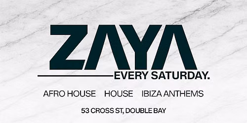 Zaya Sydney | Every Saturday | September 19th
