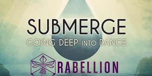 Submerge w\/ RABELLION 