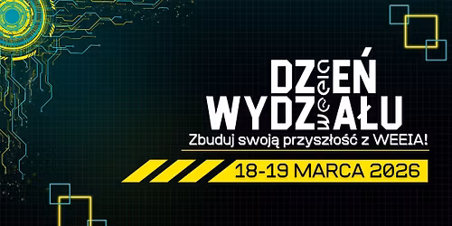 Dzie\u0144 Wydzia\u0142u EEIA 2026