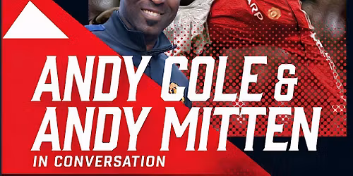 Copy of Andy Cole & Andy Mitten in conversation