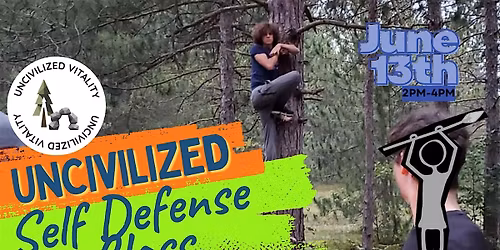 Uncivilized Self Defense