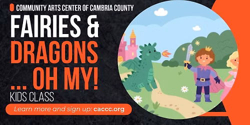 Fairies & Dragons... Oh My! (Kids Art Workshop)