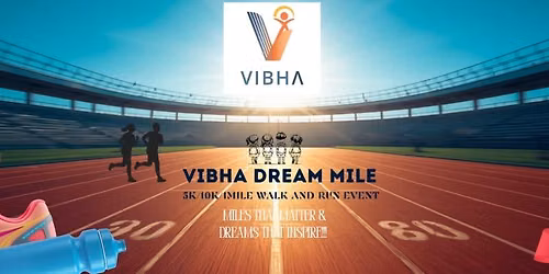 The Dream Mile (10K, 5K, 1 Mile)
