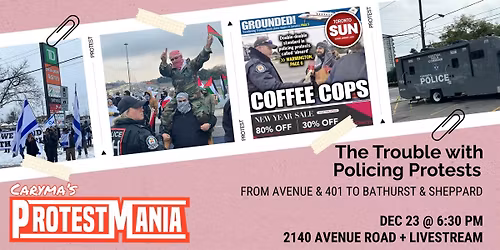 The Trouble with Policing Protests: A Discussion with Caryma Sa\u2019d
