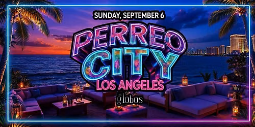 18+ SUNDAY SEPTEMBER 6TH PERREO CITY FREE WITH RSVP NOW