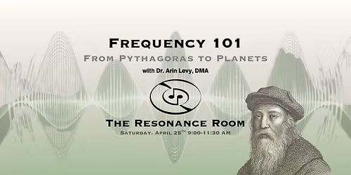 Frequency 101: From Pythagoras to Planets