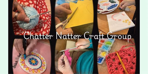 EVENING August Chatter Natter Craft Group