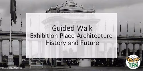 Exhibition Place Architecture History and Future