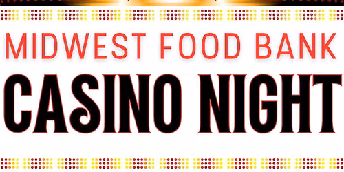 2026 Annual Casino Night Fundraiser to Benefit Midwest Food Bank