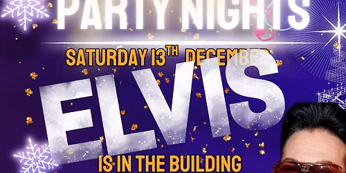 ELVIS is in the Building - Christmas Party Night