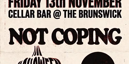Not Coping, Halloween Club, La Luna. 13\/11\/2026