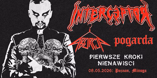 Interceptor \/ Aborcja \/ Pogarda - PIERWSZE KROKI NIENAWI\u015aCI