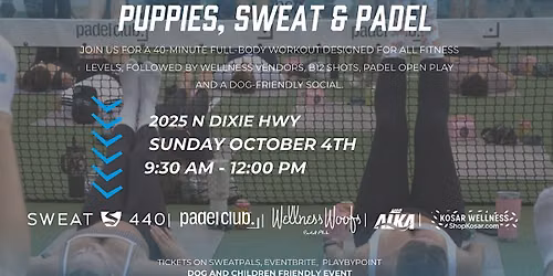 Puppies, Sweat, & Padel @ Padel Club Palm Beach: Sweat440 x Wellness Woofs