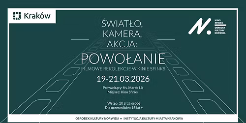 \u015awiat\u0142o, kamera, akcja: powo\u0142anie. Filmowe rekolekcje w  Kinie Sfinks