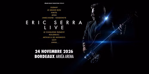 ERIC SERRA LIVE | BORDEAUX | Ark\u00e9a Arena