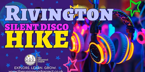 Rivington Silent Disco Hike Adventure