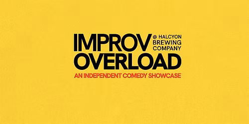 IMPROV OVERLOAD - (MAY 2026)