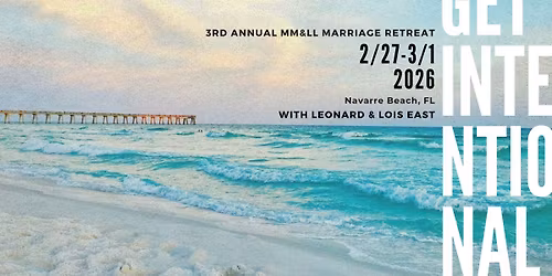 3rd Annual MM&LL Marriage Retreat