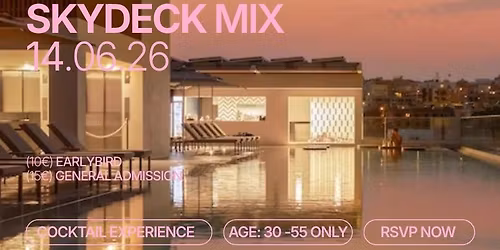 Sunday | Sunday Sunset Rooftop Mix | Soleil Skydeck &amp; Pool | Sliema | Age range:  30-55