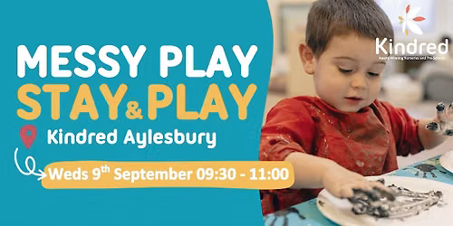 Kindred Aylesbury - Messy Play Stay and Play Session - 9th September