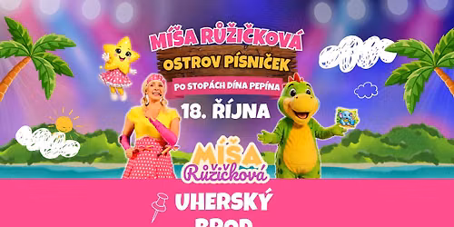 M\u00ed\u0161a R\u016f\u017ei\u010dkov\u00e1 \u2013 Ostrov p\u00edsni\u010dek: Po stop\u00e1ch Dina Pep\u00edna - Uhersk\u00fd Brod, D\u016fm kultury - 18.10. 2026