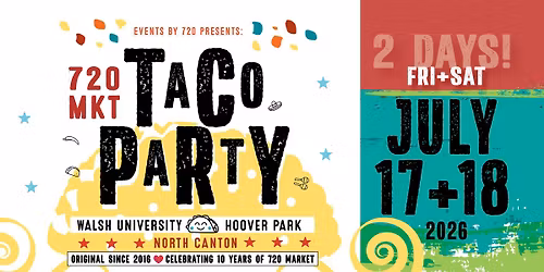 720 MKT + TACO PARTY 2026 (TWO-DAY FEST!)