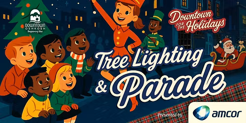 Downtown Oshkosh Holiday Parade presented by Amcor